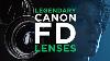 Canon Fd U0026 K35 Legendary Cine Lenses On A Budget Epic Episode 14