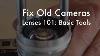 Fix Old Cameras Basic Lens Repair Tools