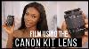 How To Film With The Canon Kit Lens 18 55mm Best Settings And Blur Background For Video