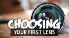 How To Pick Your First Camera Lens