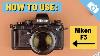 How To Use Nikon F3 Kamerastore