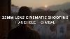 My Favorite Filmmaking Lens Sony 35mm F1 8 Handheld Gimbal Tutorial